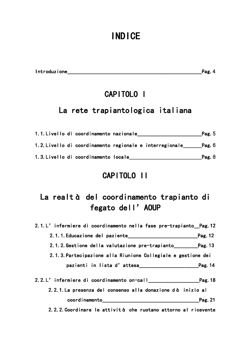 Indice della tesi: Il ruolo dell'infermiere nell'ambito di un coordinamento trapianti, Pagina 1