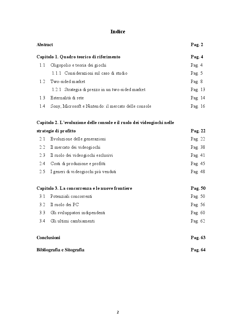 Indice della tesi: Oligopolio e two-sided market. Il mercato delle console e dei videogiochi, Pagina 1