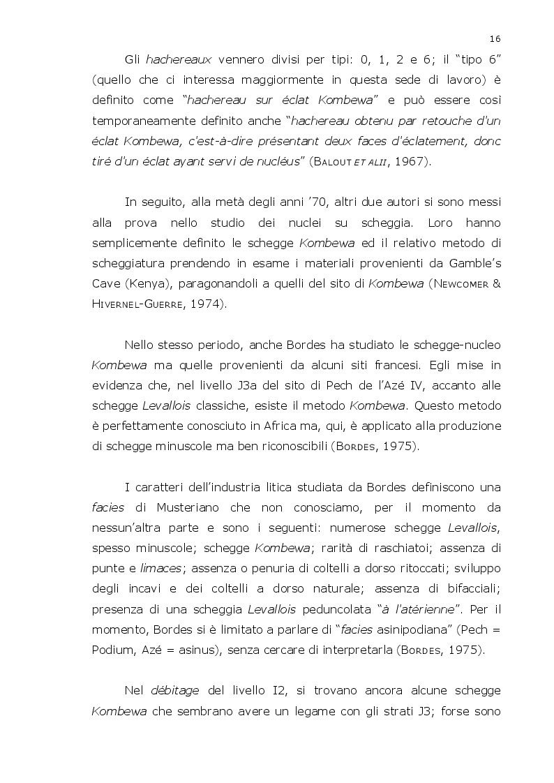 Estratto dalla tesi: Il significato del débitage “Kombewa” nel Paleolitico medio: analisi tecno-economica dei materiali litici provenienti da Riparo Tagliente (VR), Carapia (RA), Podere Camponi (BO) e Fossato Conca d’Oro (MT).
