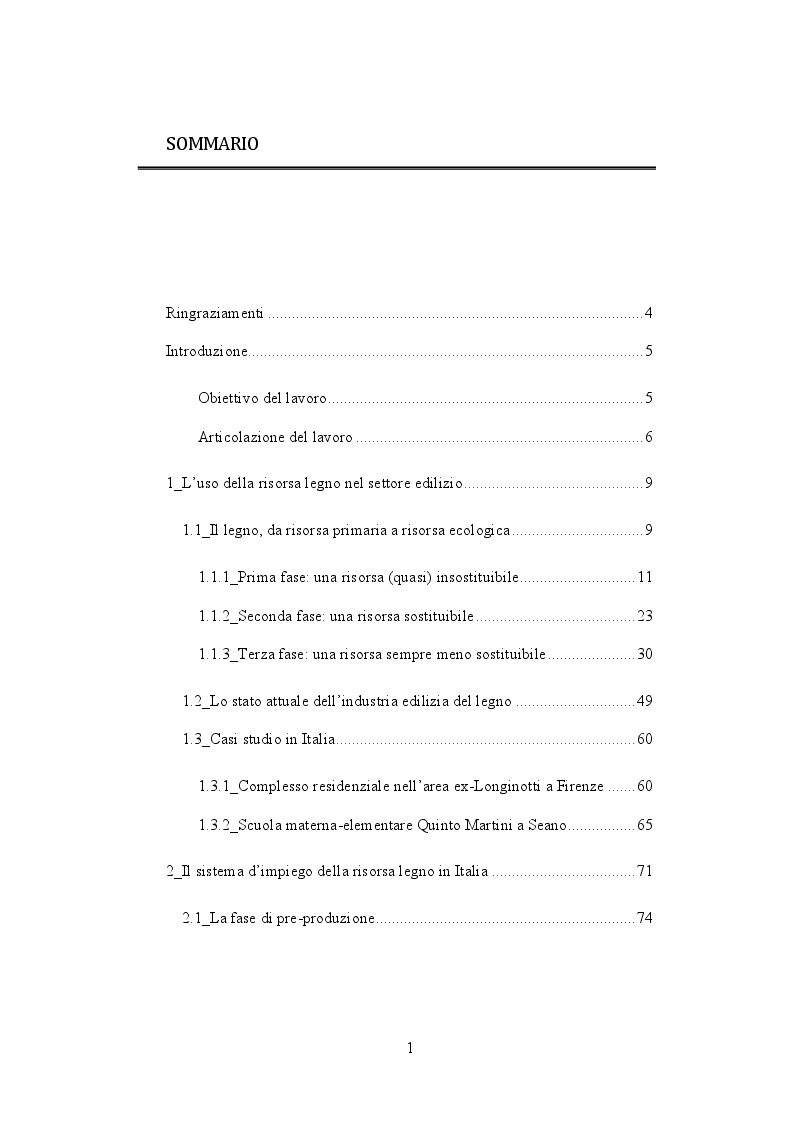 Indice della tesi: L'impiego della risorsa legno tra innovazione, ambiente e cultura. Scenari di sviluppo del settore delle costruzioni in legno nel contesto italiano, Pagina 1