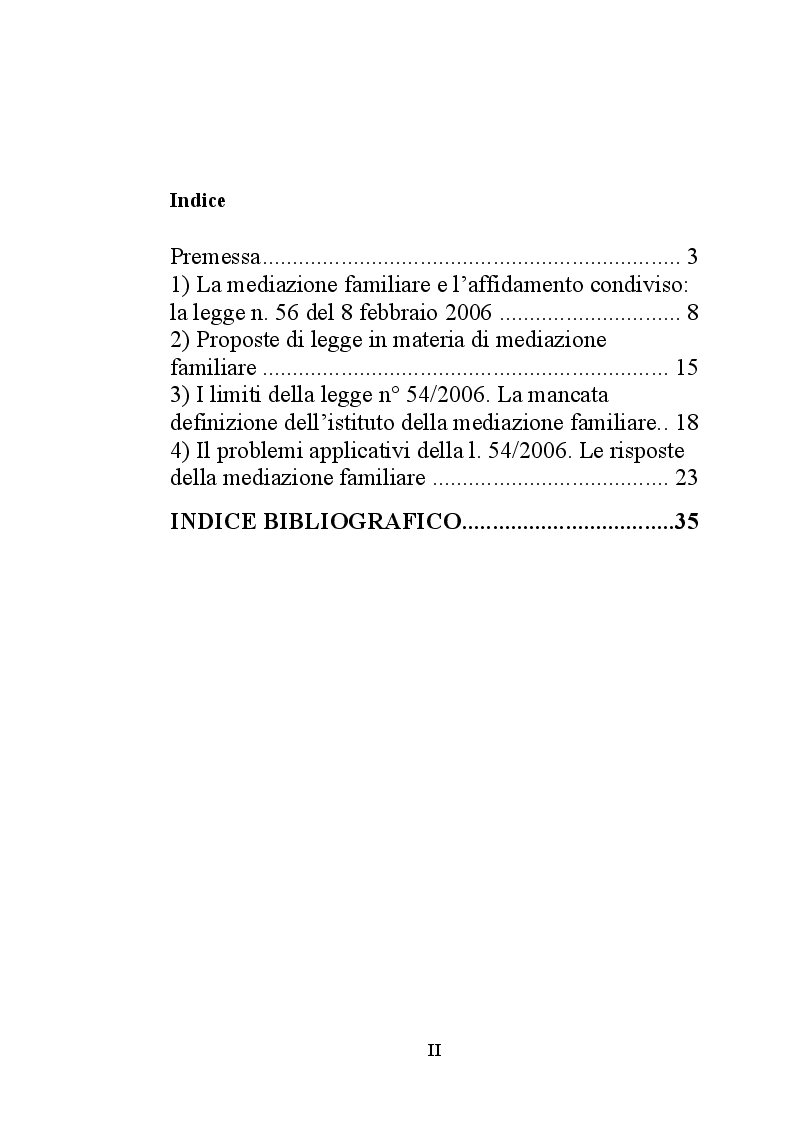 Indice della tesi: L'affidamento condiviso ed i suoi problemi applicativi: le risposte della mediazione familiare, Pagina 1