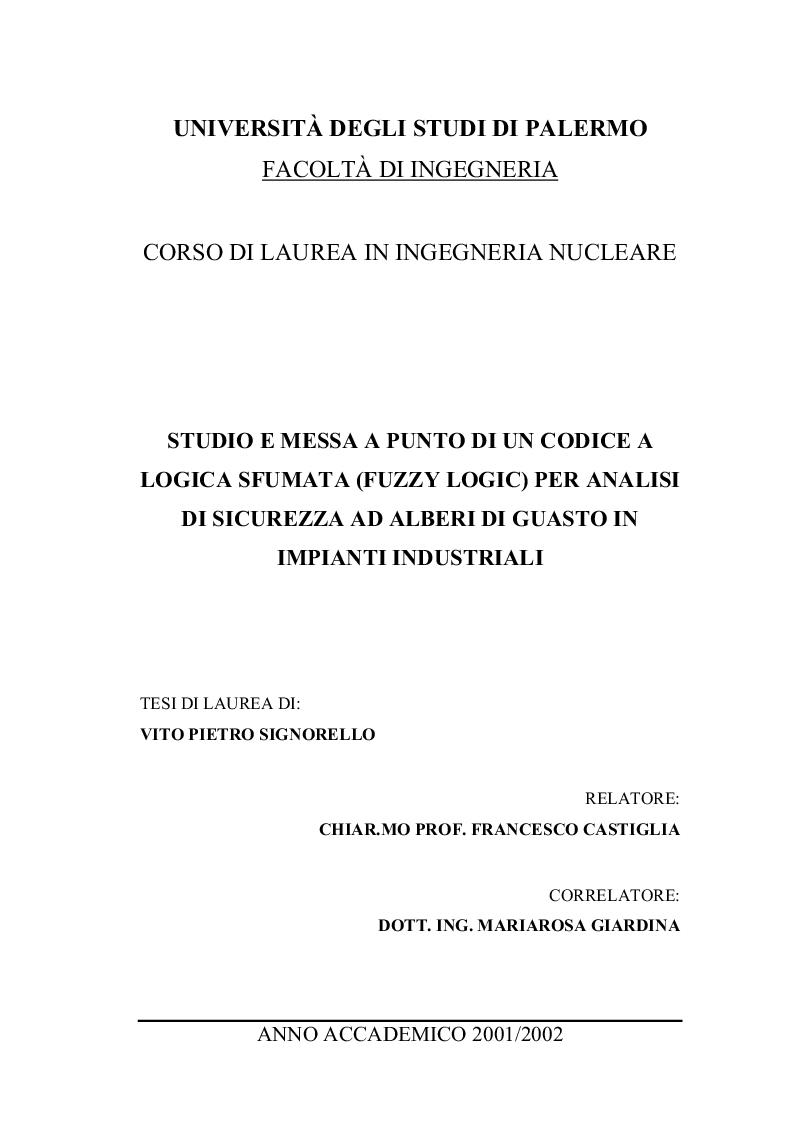 Anteprima della tesi: Studio e messa a punto di un codice a logica sfumata (Fuzzy Logic) per analisi di sicurezza ad alberi di guasto in impianti industriali, Pagina 1