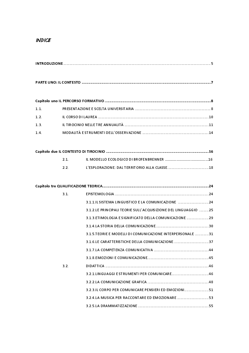 Indice della tesi: Le potenzialità comunicative dei linguaggi espressivi. Un percorso di scoperta e sperimentazione dei linguaggi grafico, motorio e musicale in classe prima., Pagina 1