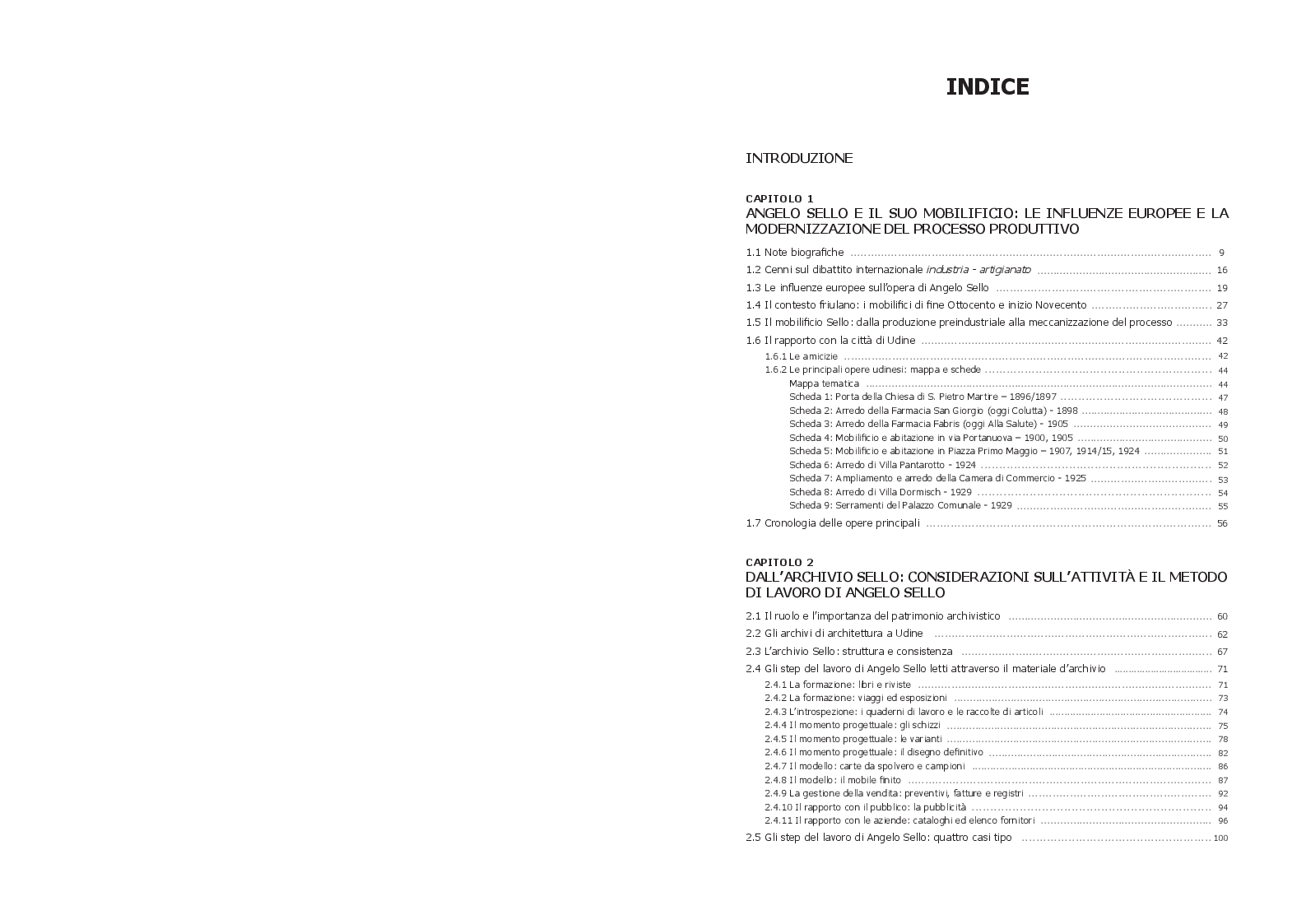 Indice della tesi: Un allestimento museale multisensoriale intorno alla figura del mobiliere Angelo Sello, Pagina 1