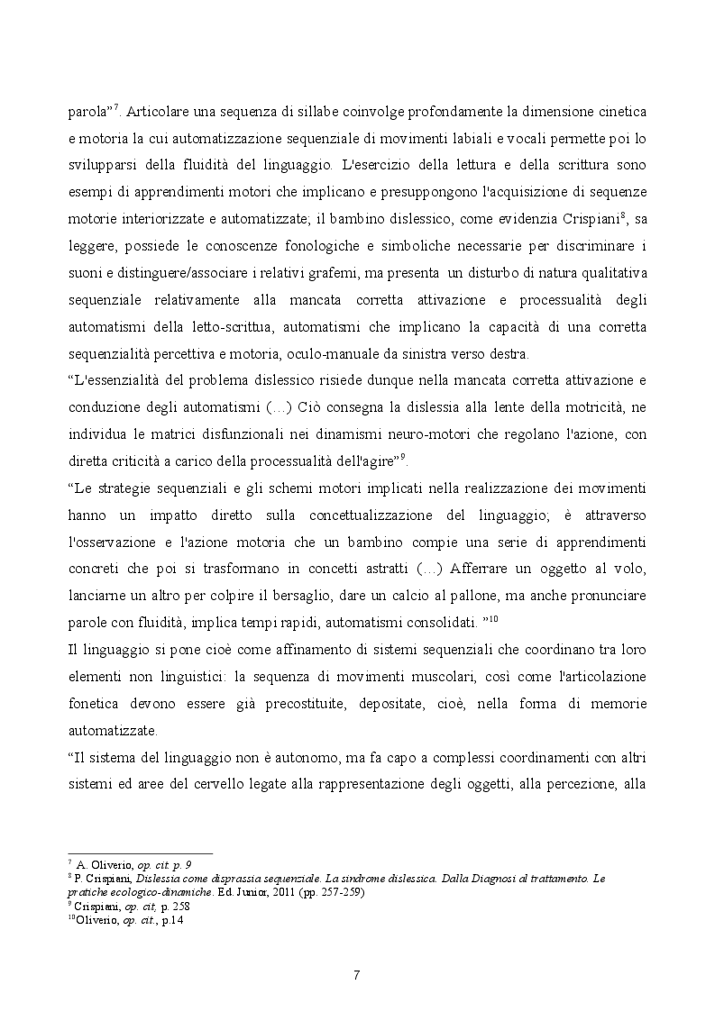 Estratto dalla tesi: La componente motoria della sindrome dislessica e la sua manifestazione nel processo di apprendimento. Approfondimento di un caso specifico