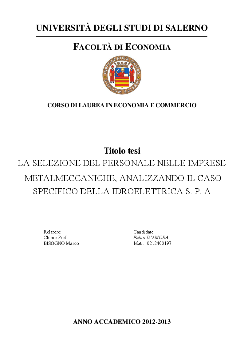 Anteprima della tesi: La selezione del personale nelle imprese metalmeccaniche, analizzando il caso specifico della Idroelettrica s.p.a, Pagina 1