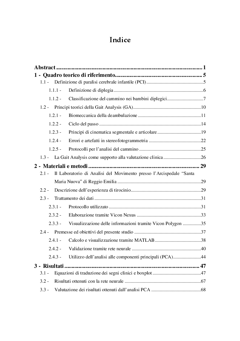 Indice della tesi: Verifica sperimentale di quattro schemi motori di cammino in bambini affetti da diplegia spastica attraverso dati di Gait Analysis e statistica descrittiva, Pagina 1