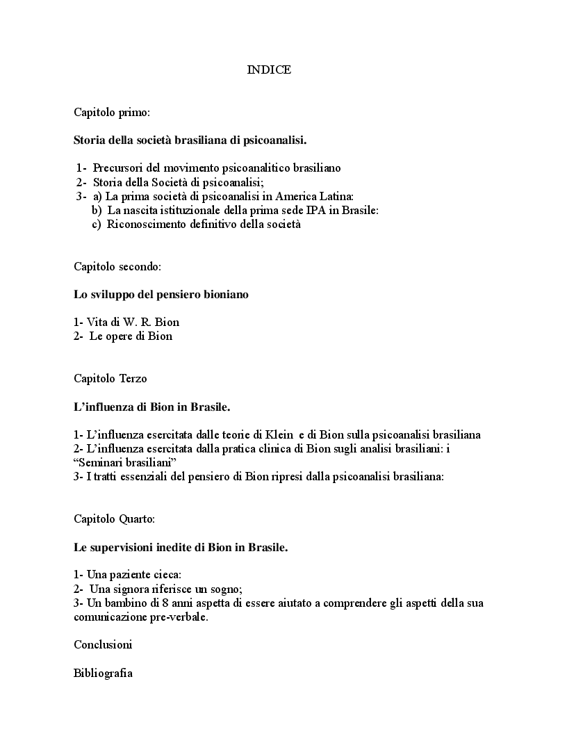 Indice della tesi: Lo sviluppo del movimento psicoanalitico in Brasile con particolare riferimento all'influenza esercitata da W. Bion, Pagina 1