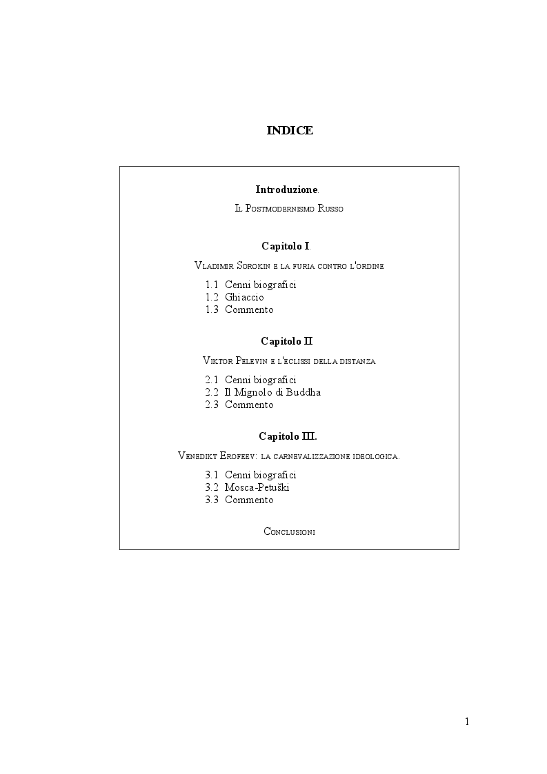 Indice della tesi: Viaggio nel postmodernismo russo attraverso le opere di V. Sorokin, V. Pelevin, V. Erofeev, Pagina 1