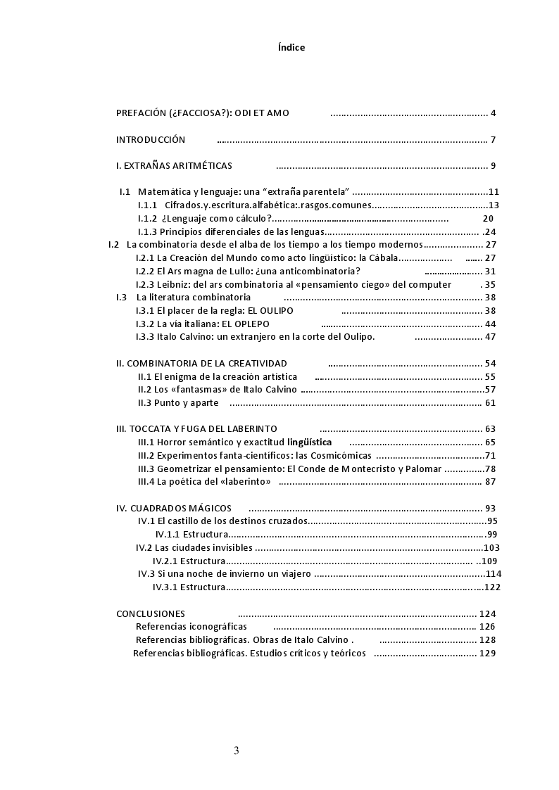 Indice della tesi: Toccata y Fuga del Laberinto. Recorrido por estructuras matemáticas y literatura a través de la narrativa combinatoria de Italo Calvino, Pagina 1