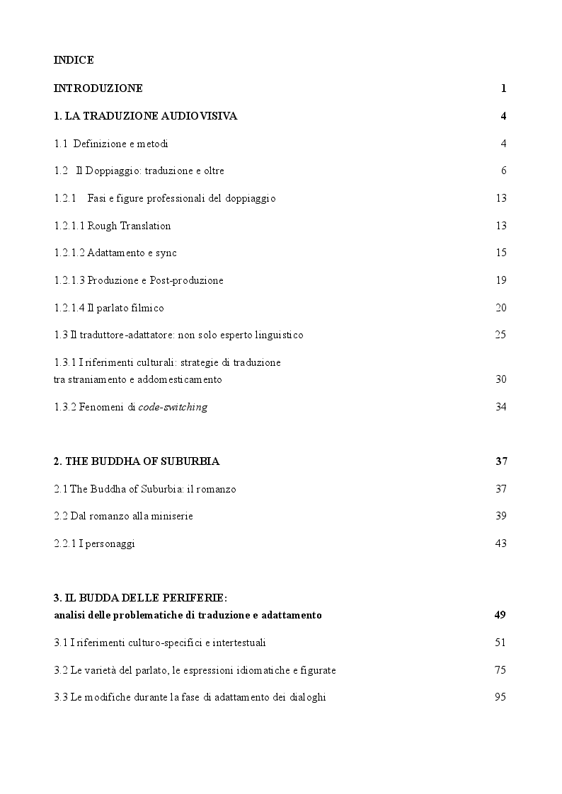 Indice della tesi: Il Doppiaggio: proposta di traduzione e adattamento dei dialoghi della seconda puntata di The Buddha of Suburbia, Pagina 1