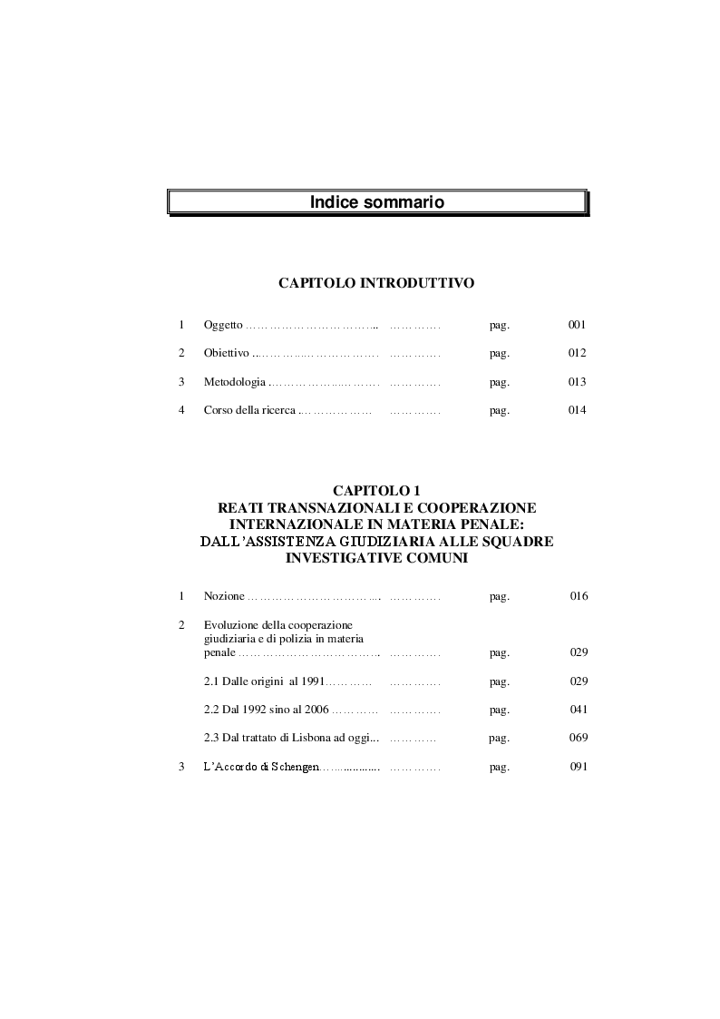 Indice della tesi: Ricerca e assunzione transnazionale delle prove penali: le squadre investigative comuni, Pagina 1