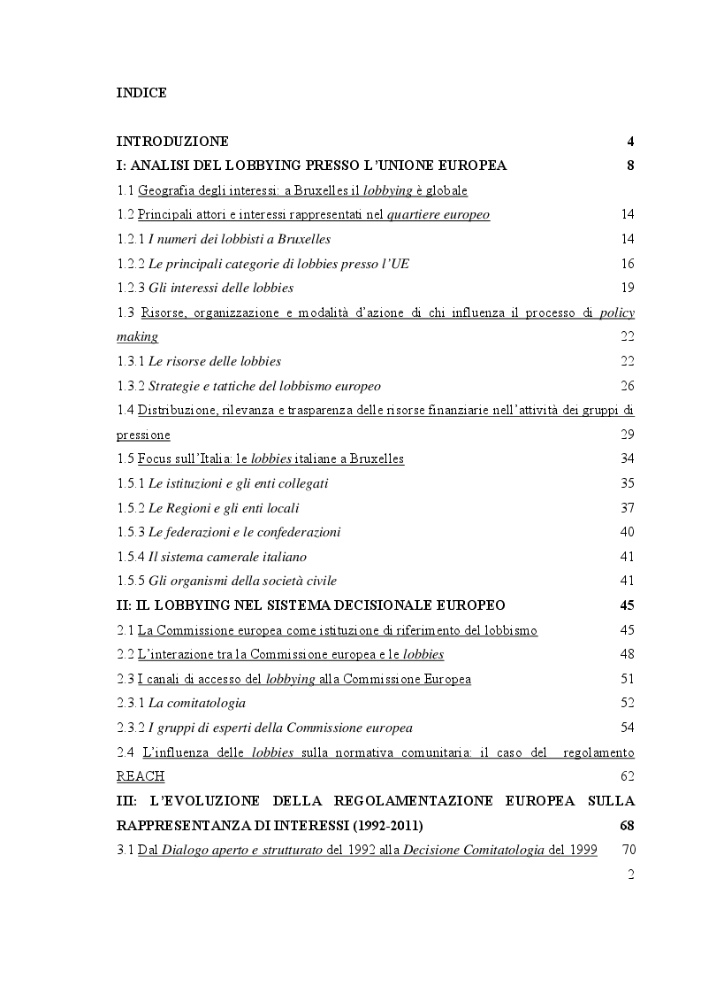Indice della tesi: Il lobbying europeo: un'analisi del Registro per la trasparenza per le organizzazioni, le persone giuridiche e i lavoratori autonomi impegnati nell'elaborazione e nell'attuazione delle politiche dell'Unione, Pagina 1