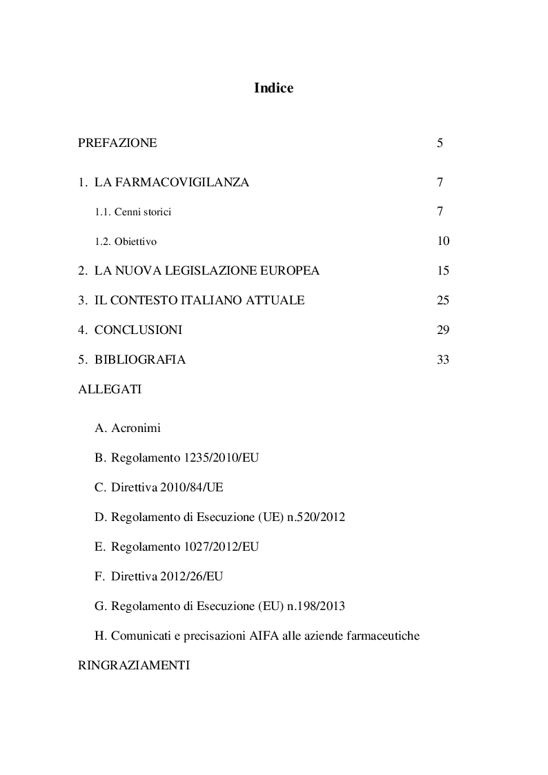 Indice della tesi: La Nuova legislazione europea in materia di farmacovigilanza. Cosa cambia per l'industria farmaceutica, Pagina 1
