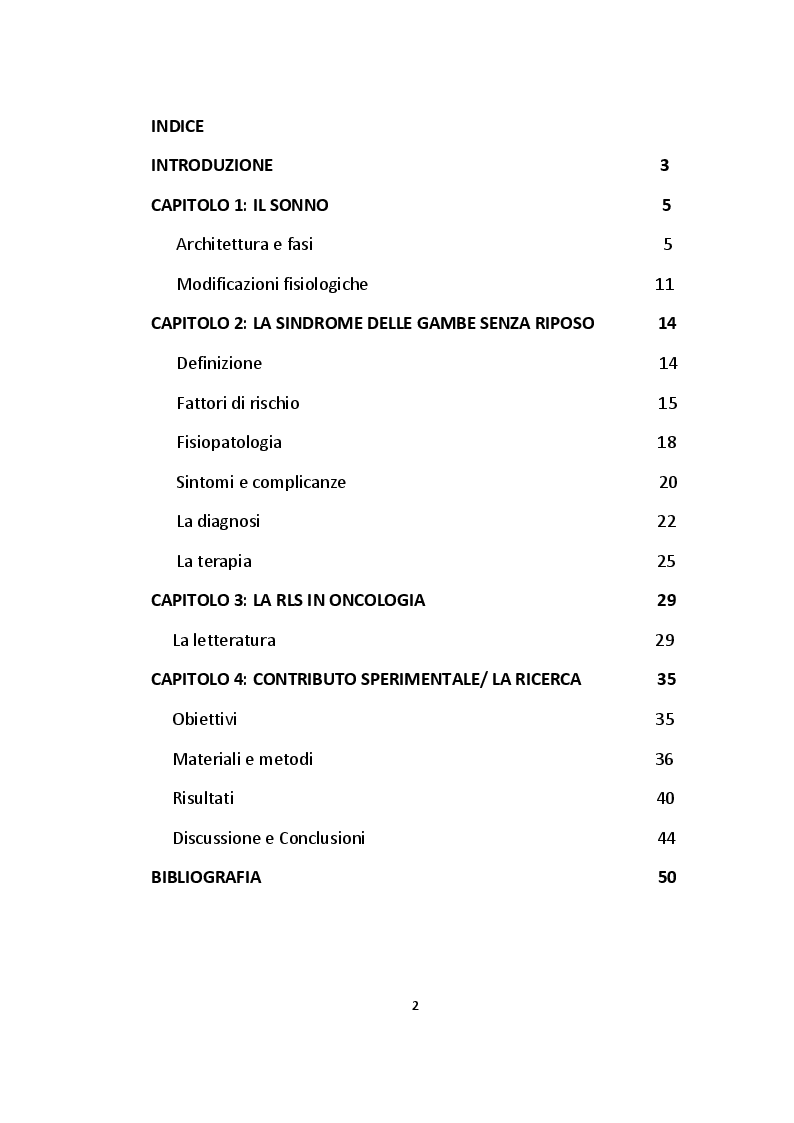 Indice della tesi: Studio della prevalenza della sindrome delle gambe senza riposo (Restless Legs Syndrome) in pazienti oncologici in corso di trattamento chemioterapico, Pagina 1