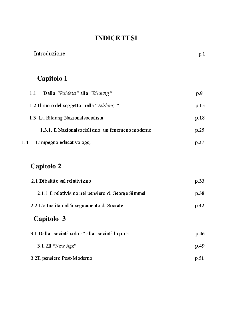 Indice della tesi: Ripensare la Bildung nel postmoderno: verso una concezione di formazione aperta per l'uomo del XXI secolo, Pagina 1