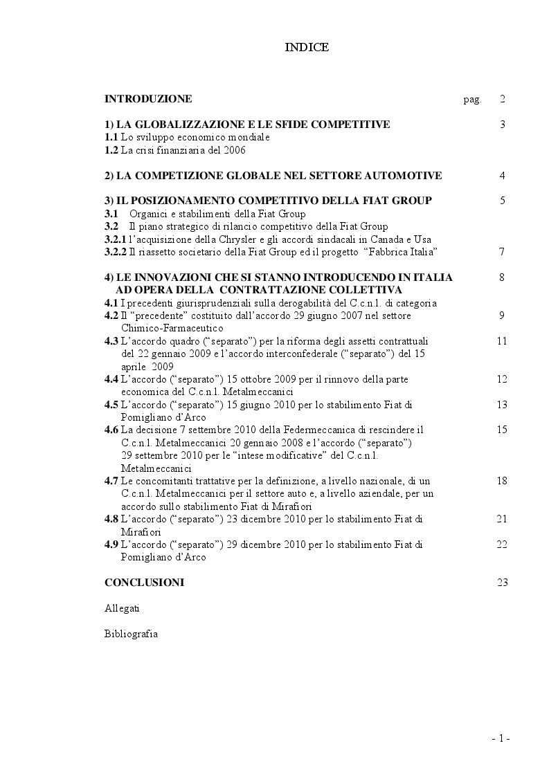 Indice della tesi: Le sfide della globalizzazione e l'impatto sulle relazioni sindacali ed industriali in Italia: dalla contrattazione aziendale in deroga, al contratto nazionale di settore. Il caso atipico della Fiat Auto, Pagina 1
