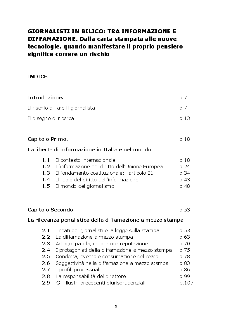 Indice della tesi: Giornalisti in bilico: tra informazione e diffamazione. Dalla carta stampata alle nuove tecnologie, quando manifestare il proprio pensiero significa correre un rischio, Pagina 1