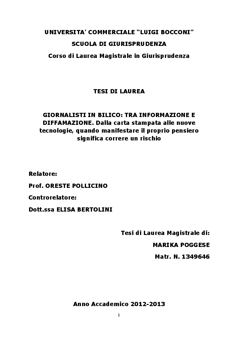 Anteprima della tesi: Giornalisti in bilico: tra informazione e diffamazione. Dalla carta stampata alle nuove tecnologie, quando manifestare il proprio pensiero significa correre un rischio, Pagina 1