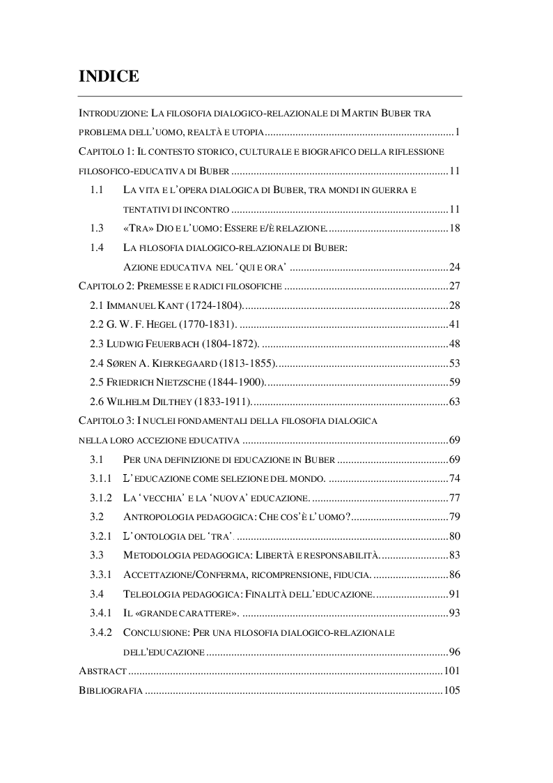 Indice della tesi: «In principio è la relazione»: la filosofia dialogico-relazionale di Martin Buber e il suo contributo alla riflessione pedagogica contemporanea, Pagina 1
