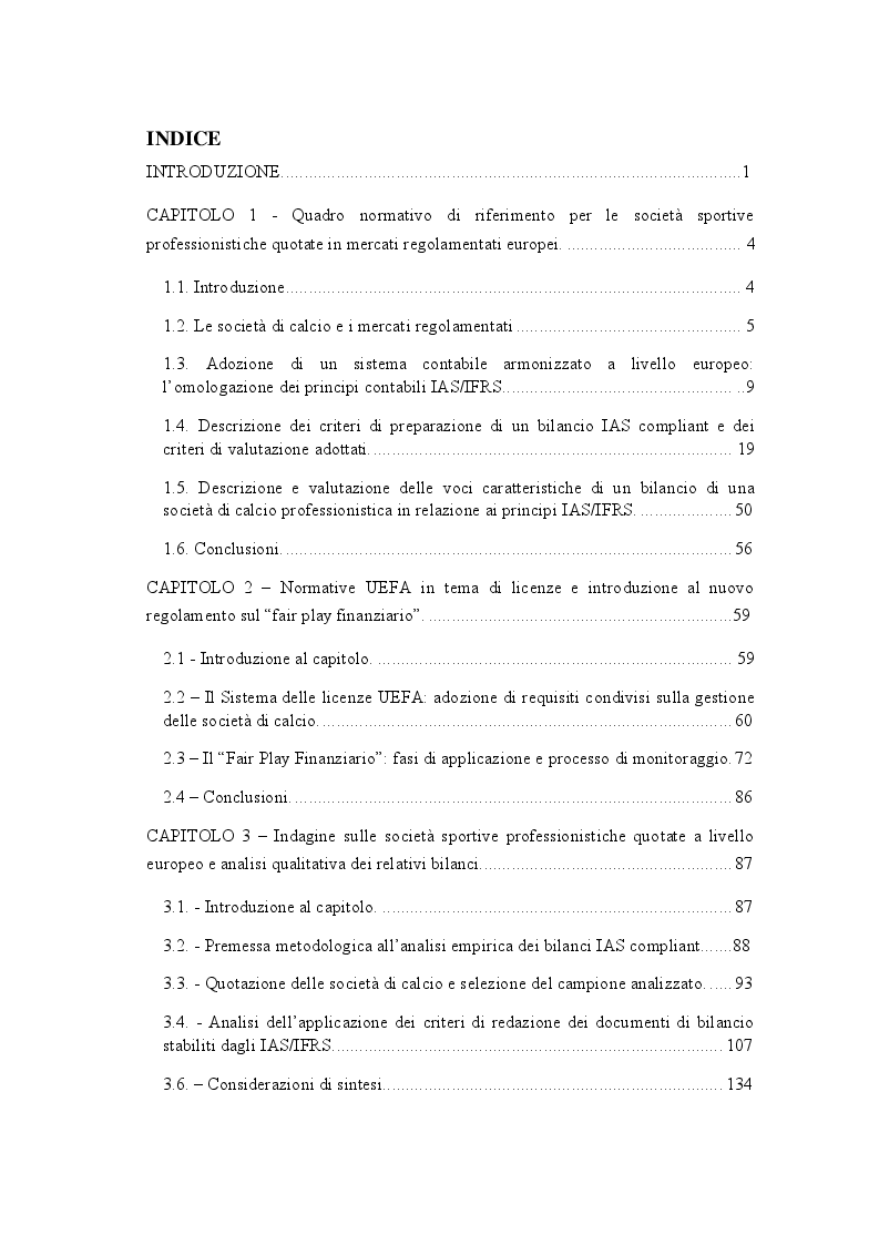 Indice della tesi: Analisi delle società di calcio quotate a livello europeo e valutazione dell'applicazione dei principi IAS/IFRS, Pagina 1