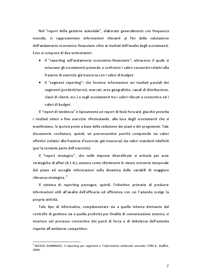 Estratto dalla tesi: Il reporting per settori operativi nella comunicazione interna ed esterna. Il passaggio dallo IAS 14 all'IFRS 8. Uno studio empirico sul fenomeno.