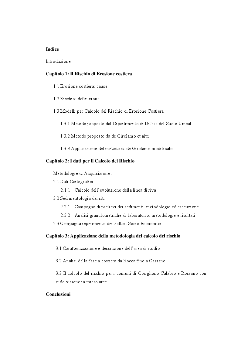 Indice della tesi: Analisi dell’evoluzione del litorale nel tratto di costa Jonica da Rocca Imperiale fino a Rossano e valutazione del Rischio di erosione per i comuni di Corigliano Calabro e Rossano., Pagina 1
