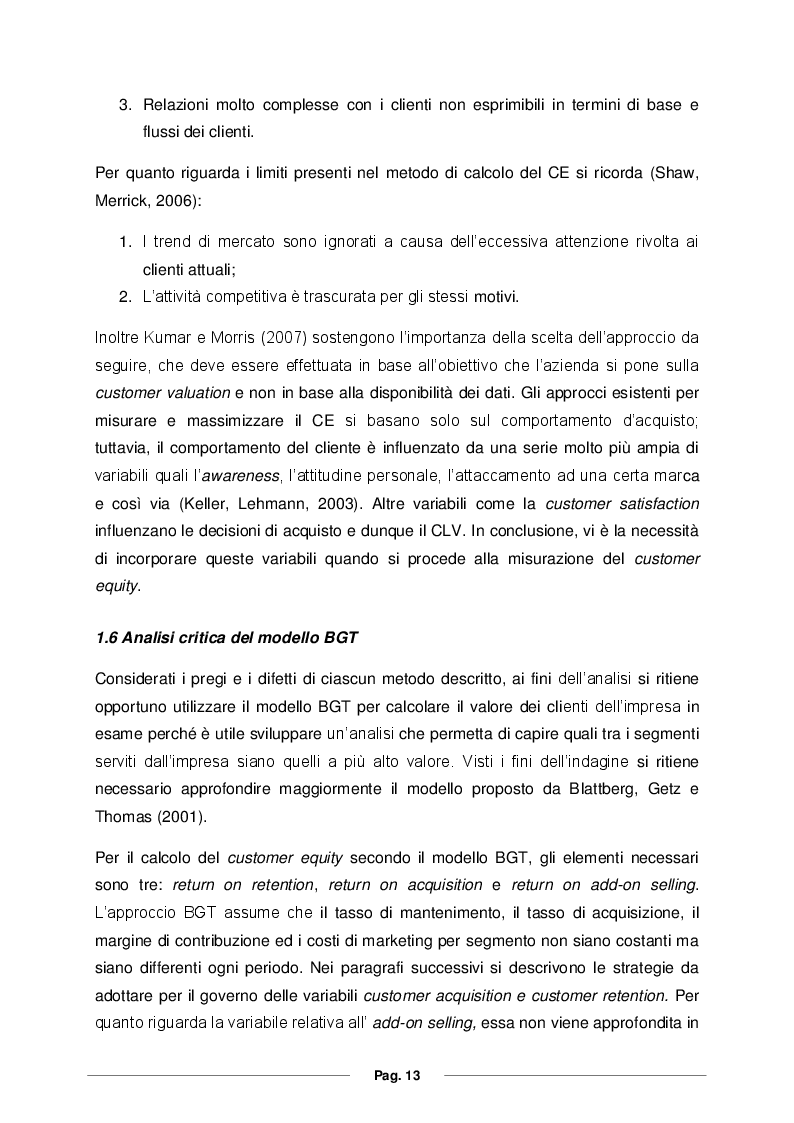 Estratto dalla tesi: Customer Satisfaction, Customer Profitability e Customer Equity: l’integrazione nel caso di un’azienda di servizi.