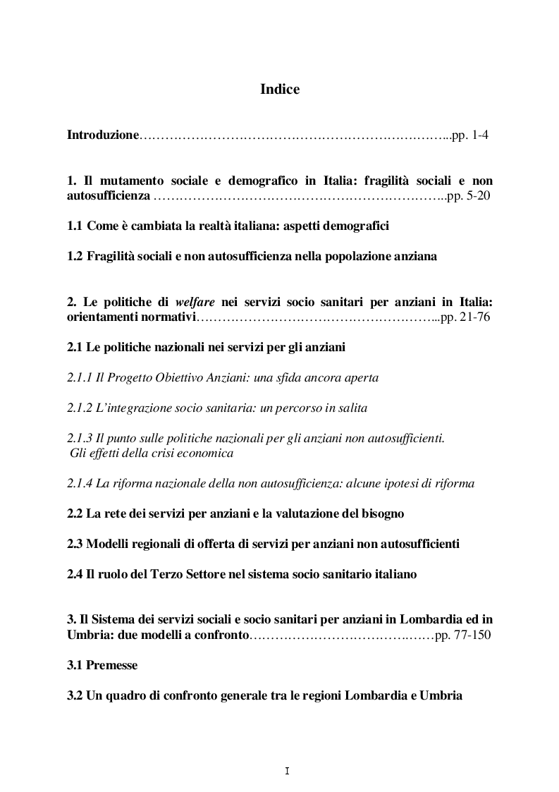 Indice della tesi: Le politiche di welfare nel sistema dei servizi sociali e socio sanitari per anziani in Italia. Due modelli di welfare a confronto, Pagina 1
