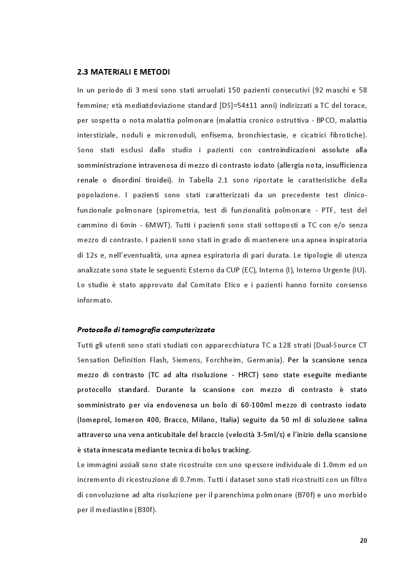 Estratto dalla tesi: Impatto della TC a bassa dose nella gestione dei pazienti con malattia polmonare: aspetti tecnici e organizzativi.