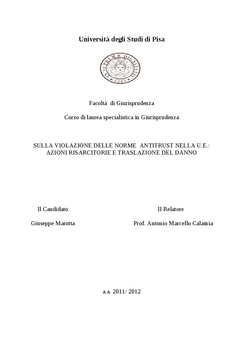 Anteprima della tesi: Sulla violazione delle norme antitrust nella U.E.: azioni risarcitorie e traslazione del danno., Pagina 1