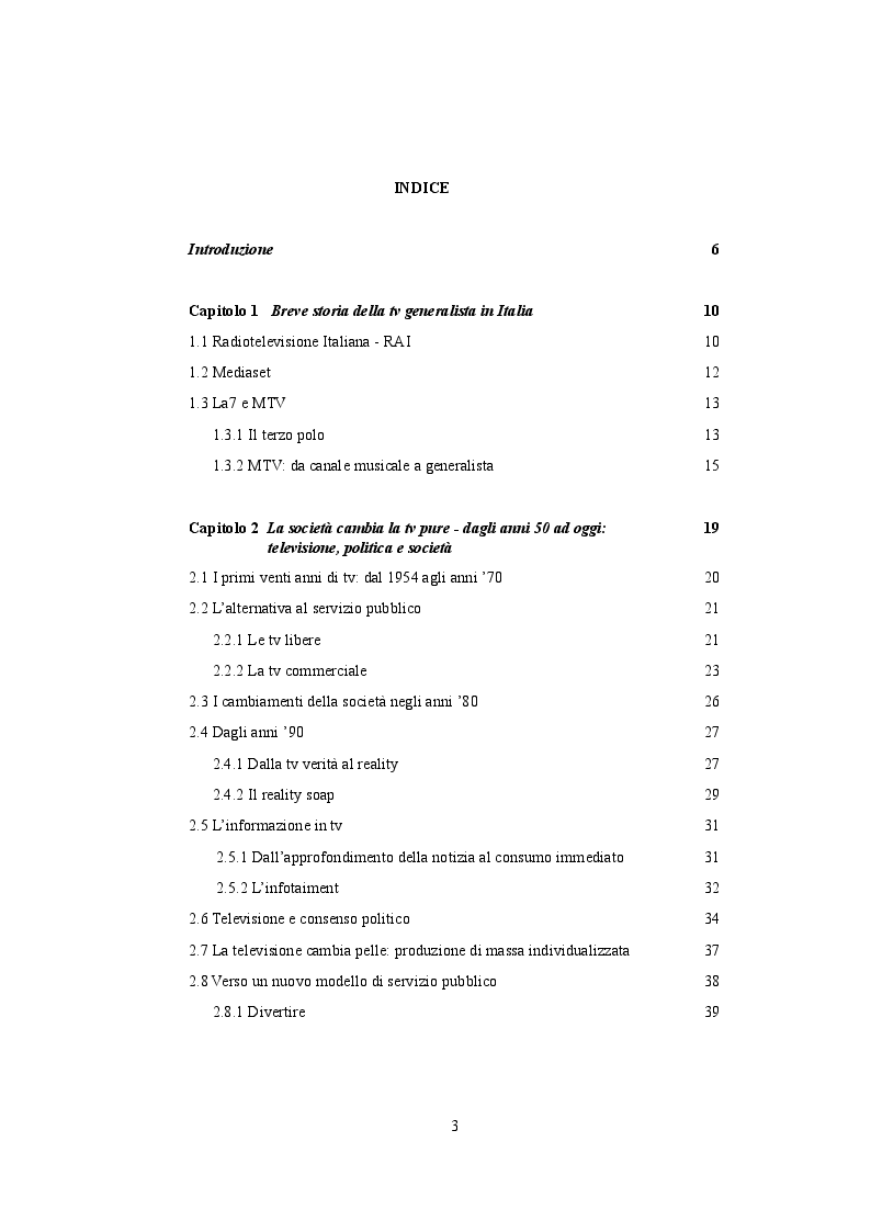 Indice della tesi: Tutti verso Sky: l'anomalia italiana. Le conseguenze dell'internazionalizzazione della produzione televisiva, Pagina 1