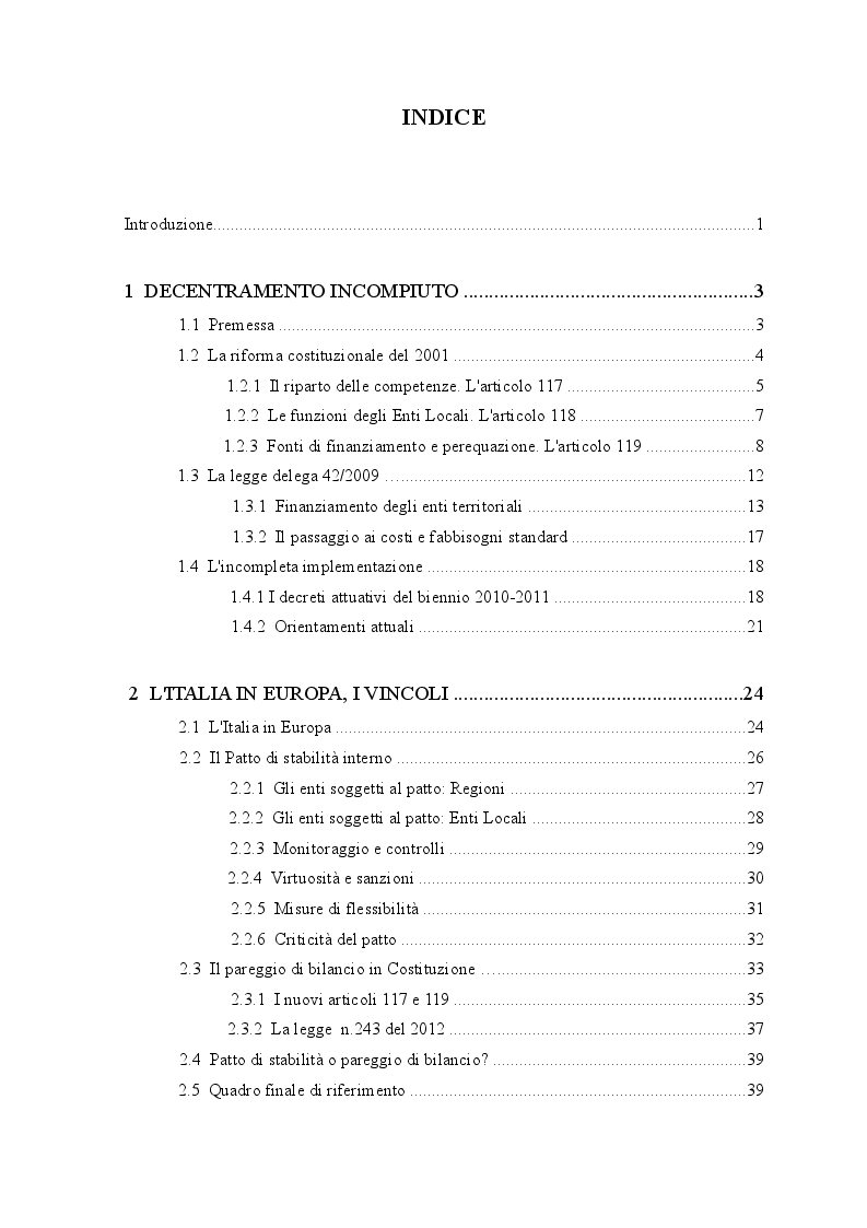 Indice della tesi: Il federalismo fiscale in Italia. L'autonomia degli enti territoriali tra Patto di stabilità interno e decentramento incompiuto , Pagina 1