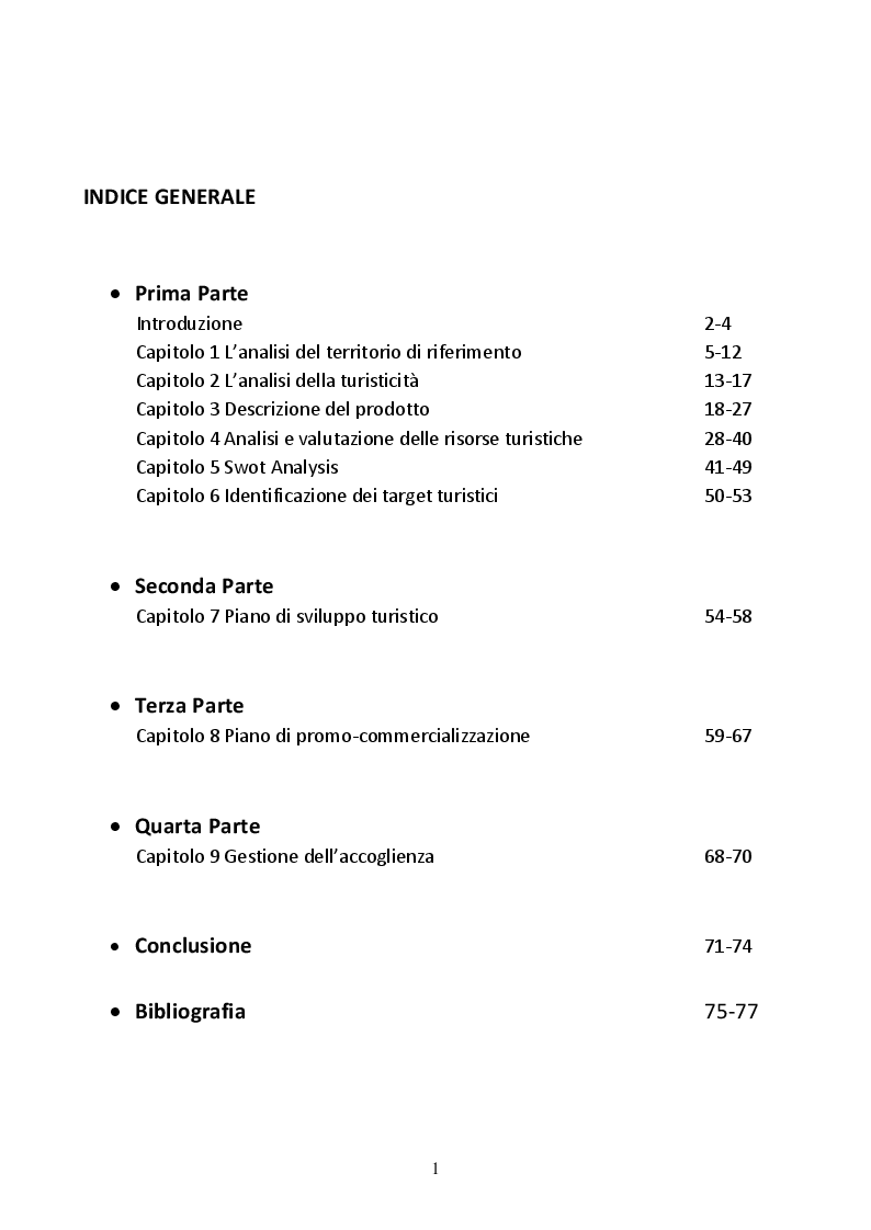 Indice della tesi: Rievocazioni storiche in Abruzzo: destinazioni di successo per la destagionalizzazione dell'offerta turistica (La Festa dei Banderesi a Bucchianico; La Giostra cavalleresca a Sulmona; ''A la corte de lo governatore'' a Civitella del Tronto, Pagina 1