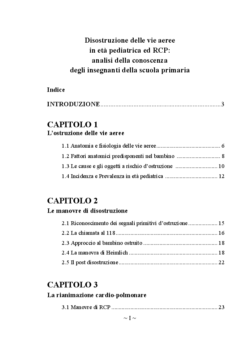 Indice della tesi: Disostruzione delle vie aeree in età pediatrica ed RCP: analisi della conoscenza degli insegnanti della scuola primaria, Pagina 1