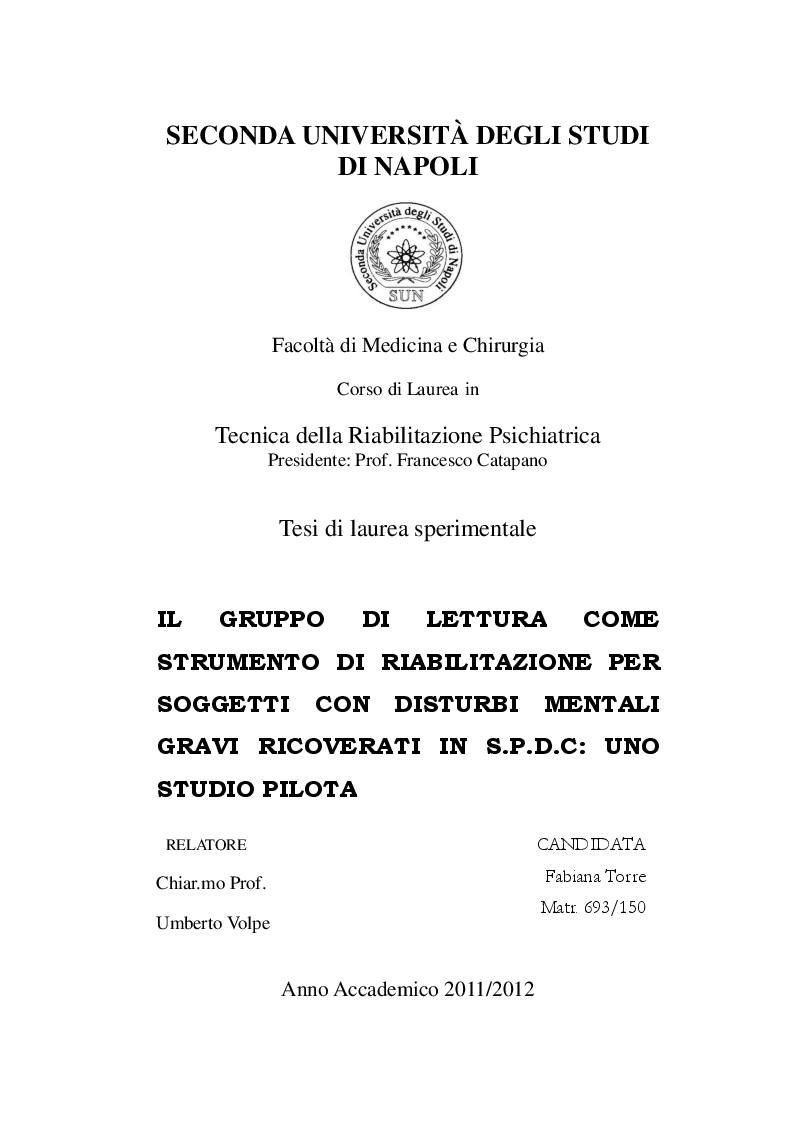 Anteprima della tesi: Il gruppo di lettura come strumento di riabilitazione per soggetti con disturbi mentali gravi ricoverati in S.P.D.C: uno studio pilota, Pagina 1