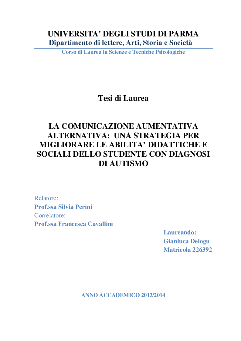 Anteprima della tesi: La Comunicazione Aumentativa Alternativa: una strategia per migliorare le abilità didattiche e sociali dello studente con diagnosi di autismo, Pagina 1