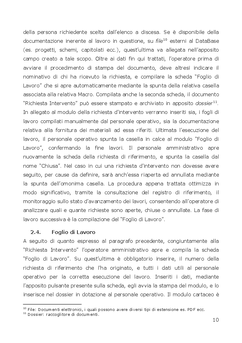 Estratto dalla tesi: Creazione di un DataBase e procedure d’utilizzo, per la gestione, l’analisi ed il monitoraggio, di una piccola impresa operante nel settore elettrico.
