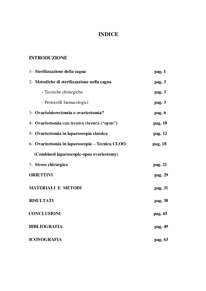 Indice della tesi: Ovariectomia tradizionale vs CLOO (Combined Laparoscopic-Open Ovariectomy), nella cagna: stress indotto, Pagina 1