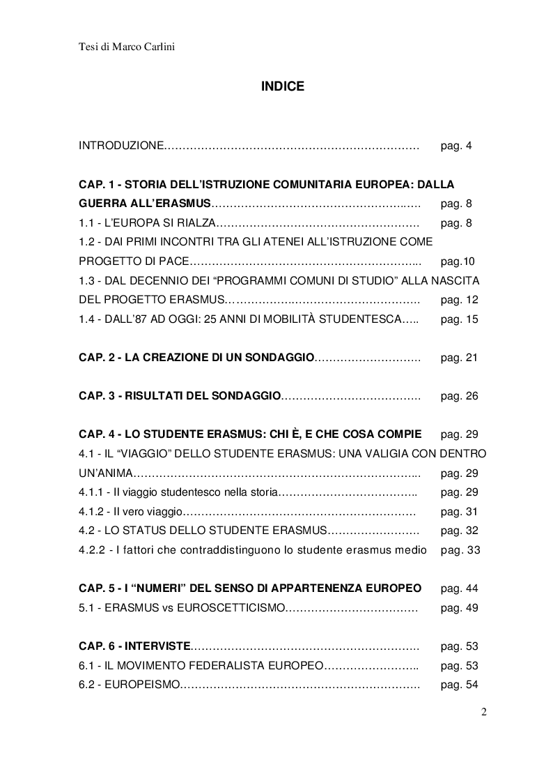 Indice della tesi: Costruire l'Europa. Il progetto Erasmus nella formazione di un sentimento di appartenenza sovranazionale e di una nuova cittadinanza europea., Pagina 1