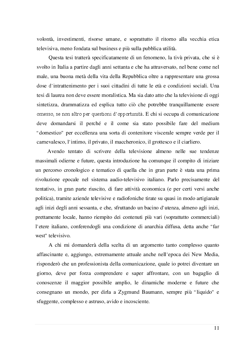 Estratto dalla tesi: La televisione privata in Italia: cronistoria del fenomeno e protagonismo degli interpreti