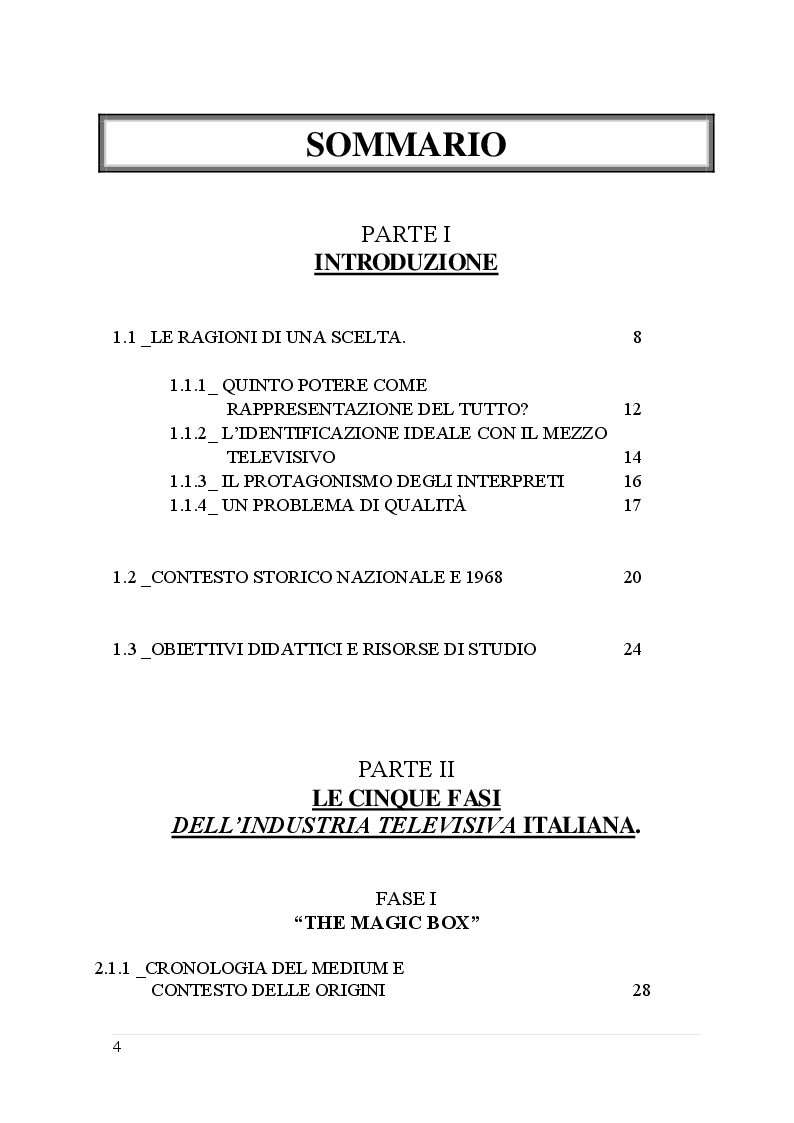 Indice della tesi: La televisione privata in Italia: cronistoria del fenomeno e protagonismo degli interpreti, Pagina 1
