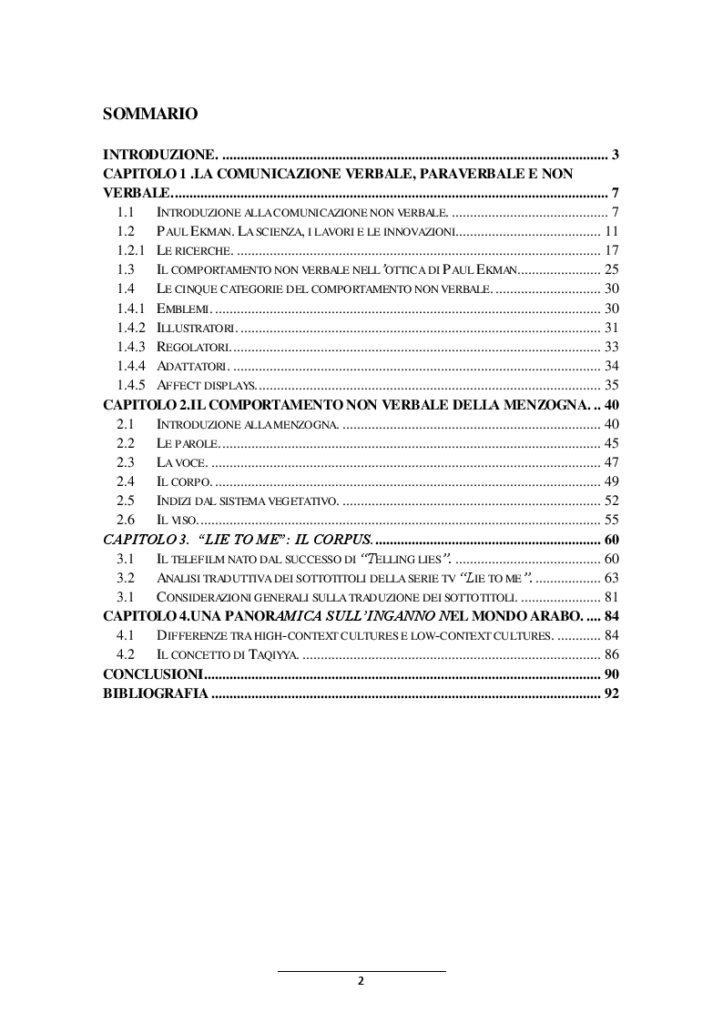 Indice della tesi: Il linguaggio non verbale della menzogna. Dall'analisi di ''Telling lies'' di Paul Ekman alla panoramica sulla menzogna nel mondo arabo, Pagina 1
