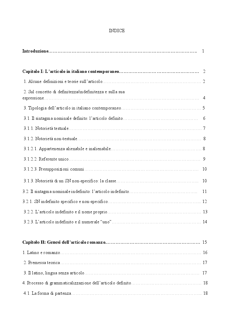 Indice della tesi: L'espressione di definitezza/indefinitezza del sintagma nominale mediante l'uso dell'articolo. Una prospettiva tipologica, storica e areale , Pagina 1