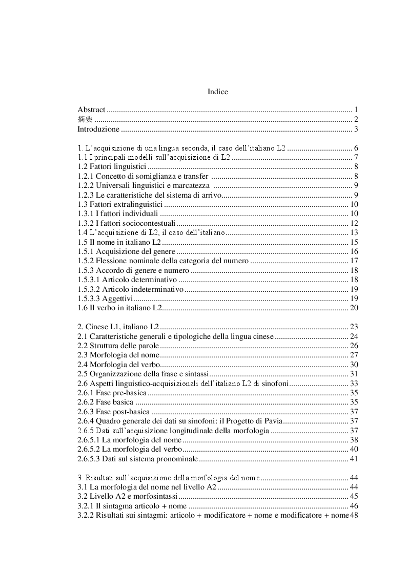 Indice della tesi: Italiano L2 di sinofoni: dati sull'acquisizione della morfologia del verbo e del nome, Pagina 1