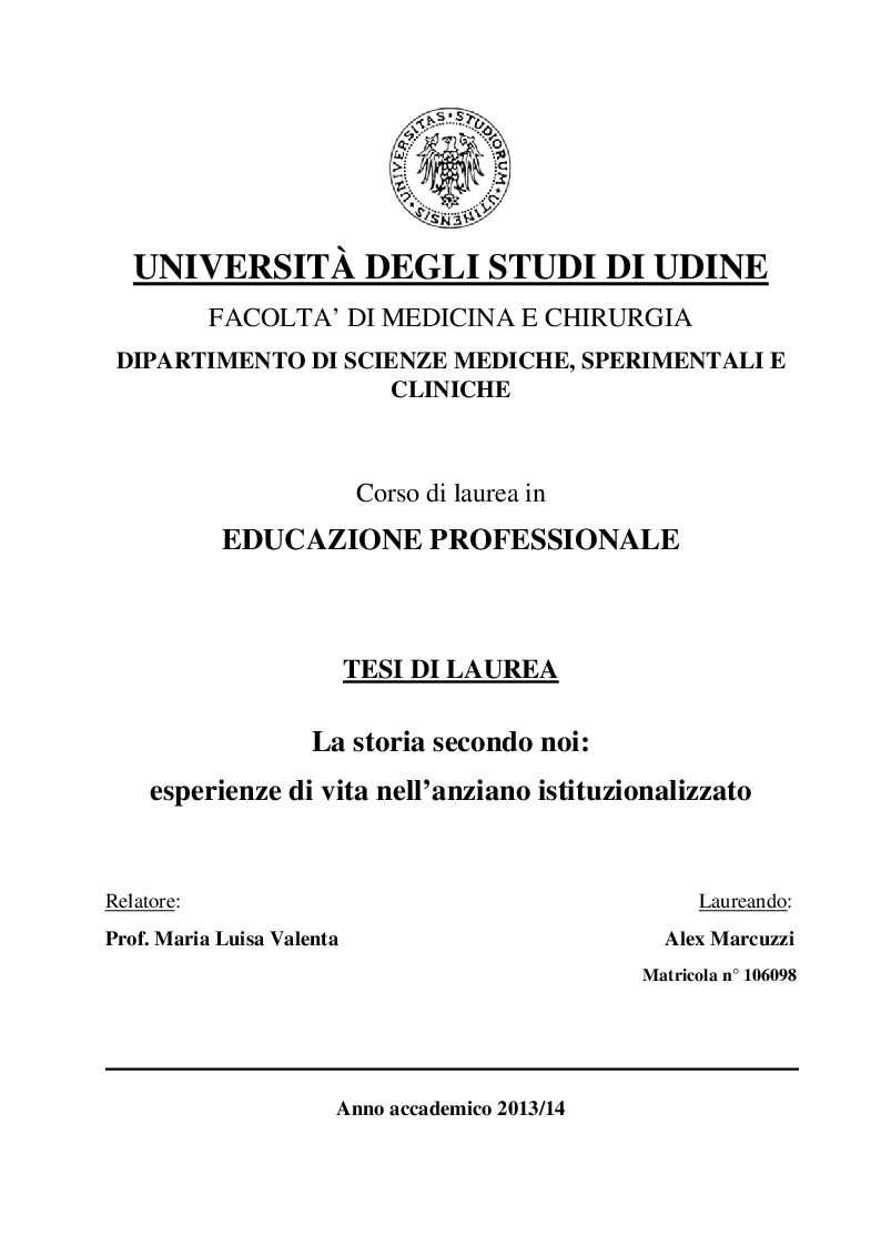 Anteprima della tesi: La storia secondo noi: esperienze di vita nell'anziano istituzionalizzato, Pagina 1