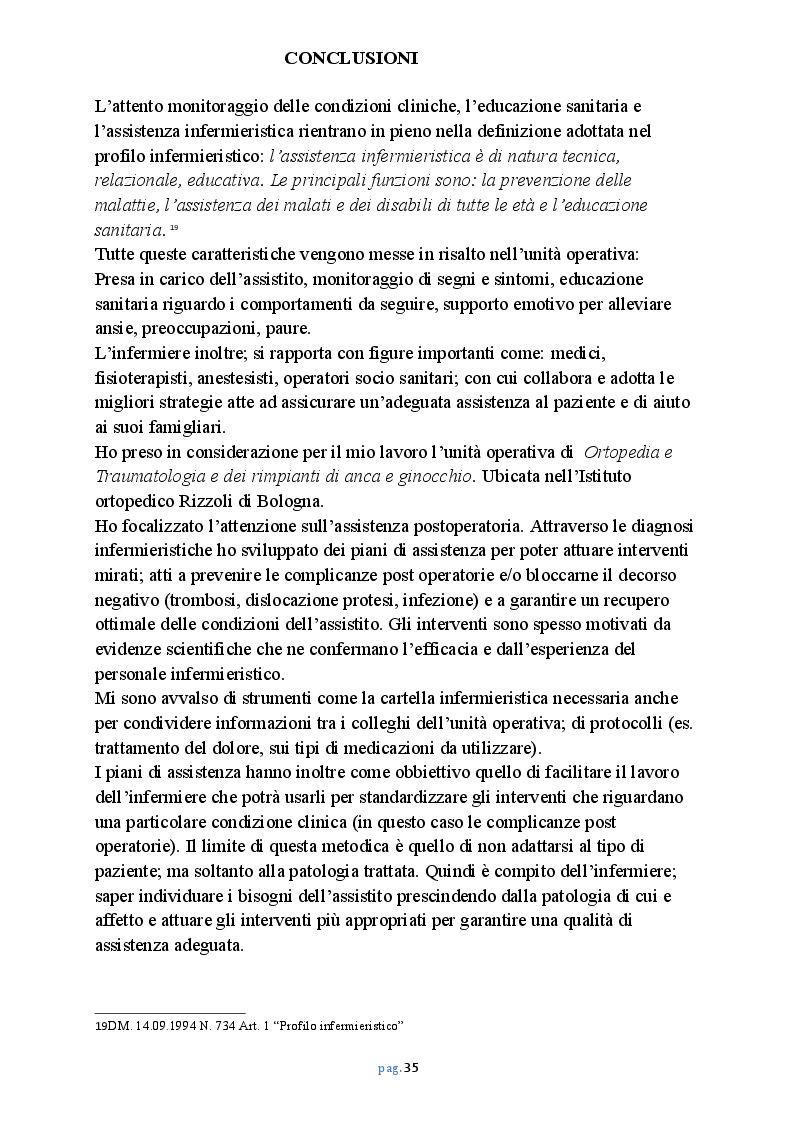 Estratto dalla tesi: Il ruolo dell'infermiere nella prevenzione delle complicanze post-operatorie nella persona operata di artroprotesi di anca