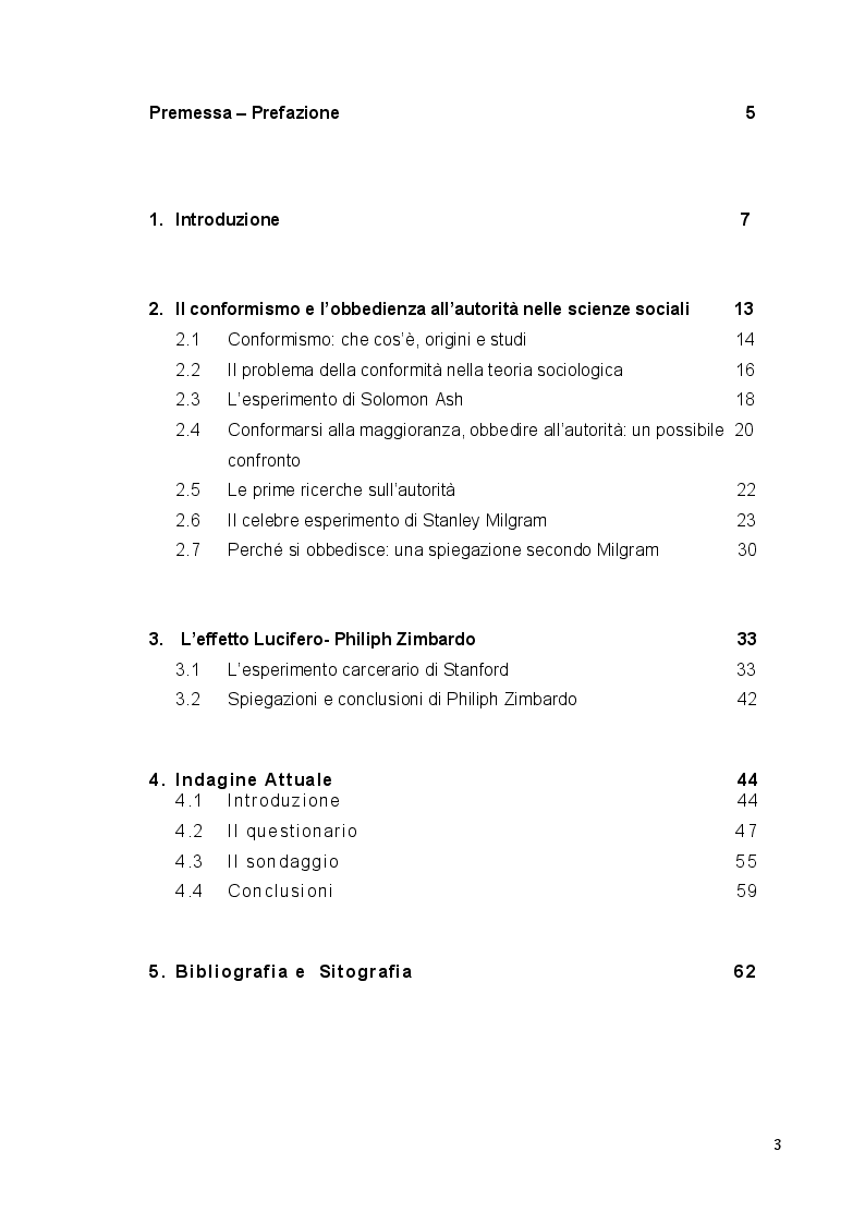 Indice della tesi: Conformismo ed obbedienza: Analisi storica ed empirica, casistiche ed esperimenti di psicologia sociale, Pagina 1