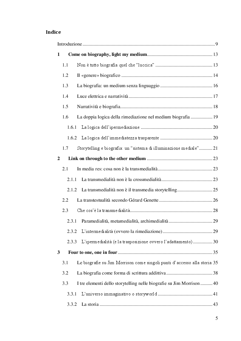 Indice della tesi: «Il medium è il messaggio e il messaggio sono io». Relazioni transmediali nelle biografie su Jim Morrison tra realtà, finzione e rimediazione, Pagina 1