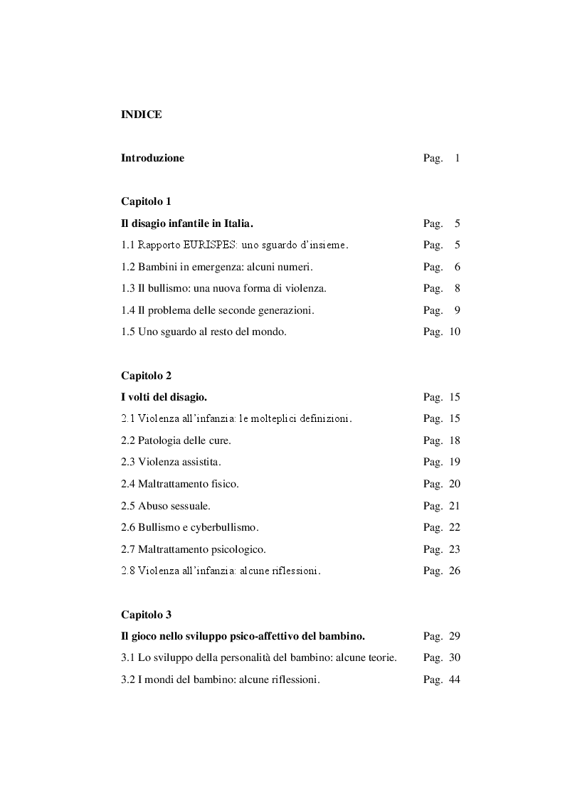Indice della tesi: Giochiamo al gioco del far finta? Il gioco simbolico come mezzo per favorire l'esternazione del disagio infantile, Pagina 1